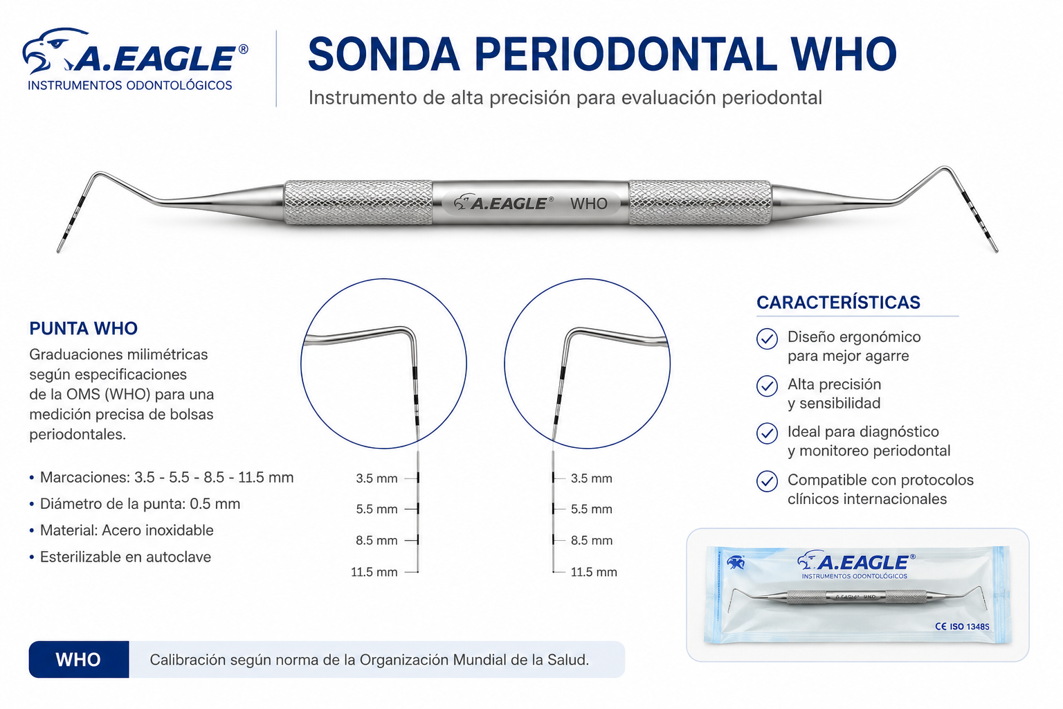 Sonda Periodontal WHO - A.EAGLE